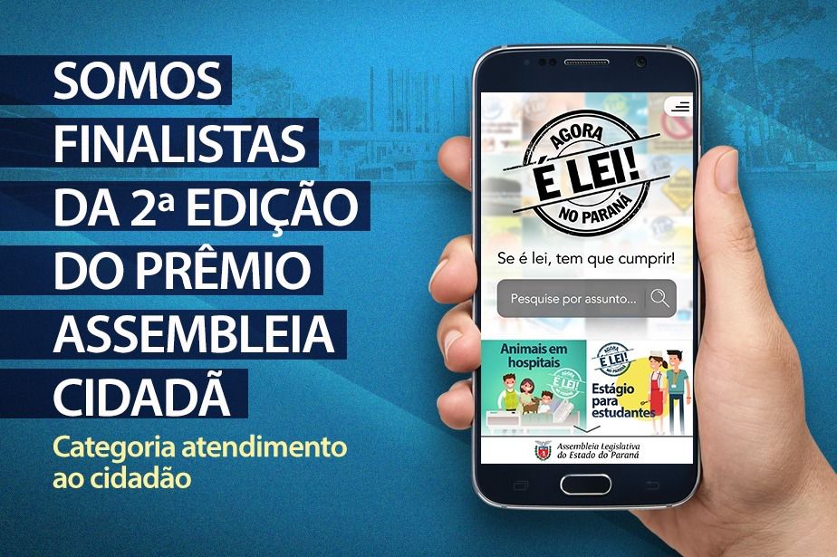 Aplicativo “Agora é Lei no Paraná” é finalista da 2ª edição do prêmio Assembleia Cidadã