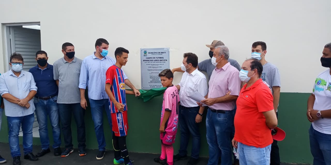 Ibaiti inaugura Campo de Futebol Aparecido Lopes Batista