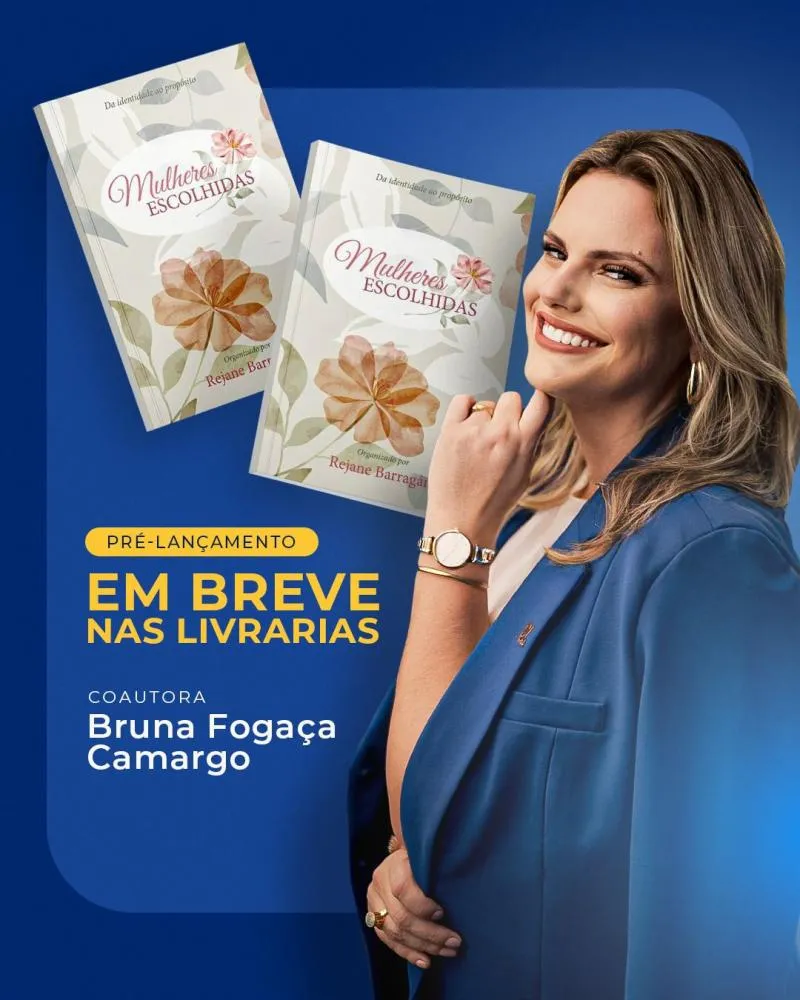 Bruna Fogaça anuncia lançamento do devocional ‘Mulheres Escolhidas’